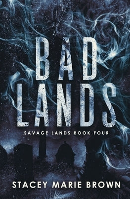 Bad Lands by Brown