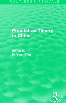 Population Theory in China by Yuan Tien, H.