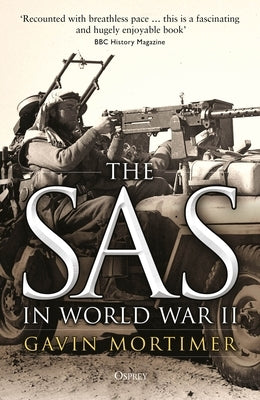 The SAS in World War II by Mortimer, Gavin