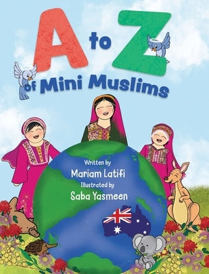 A to Z of Mini Muslims by Latifi, Mariam