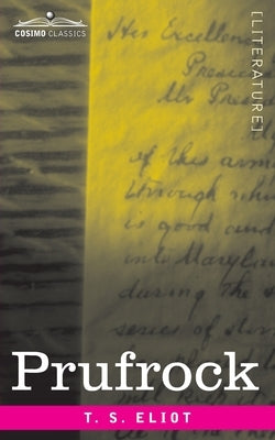 Prufrock: and Other Observations by Eliot, T. S.
