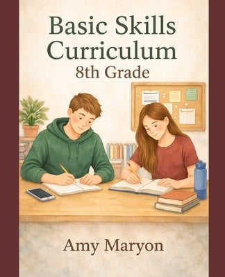 8th Grade Basic Skills UPDATED by Maryon, Amy Jo