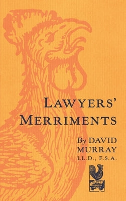 Lawyers' Merriments [1912] by Murray, David