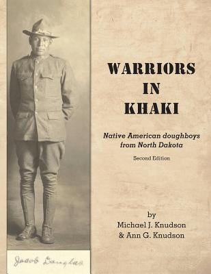 Warriors in Khaki by Knudson, Michael J.