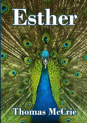 Esther by McCrie, Thomas