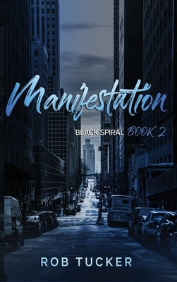 Manifestation by Tucker, Rob