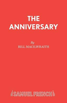 The Anniversary by Macilwraith, Bill