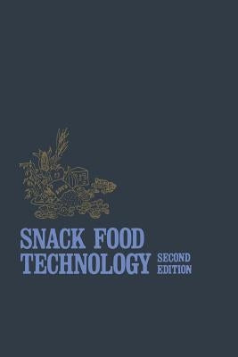 Snack Food Technology by Matz, Samuel A.