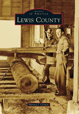 Lewis County by Corwin, Harney J.