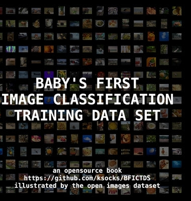 Baby's First Image Classification Training Data Set by Howe, Kiel