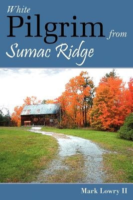 White Pilgrim from Sumac Ridge by Lowry, Mark, II