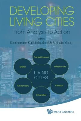 Developing Living Cities: From Analysis to Action by Seetharam, Kallidaikurichi E.