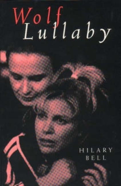 Wolf Lullaby by Bell, Hilary