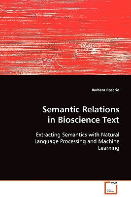 Semantic Relations in Bioscience Text by Rosario, Barbara