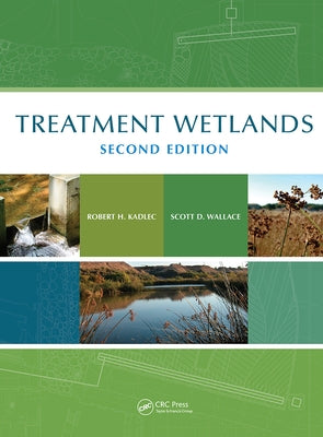 Treatment Wetlands by Kadlec, Robert H.