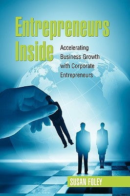 Entrepreneurs Inside by Foley, Susan