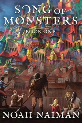 Song of Monsters by Naiman, Noah