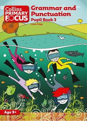 Grammar and Punctuation: Pupil Book 3 by Fidge, Louis