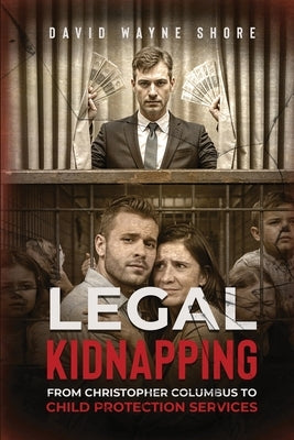 Legal Kidnapping by Wayne Shore, David