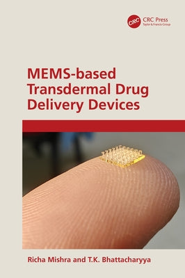 MEMS-based Transdermal Drug Delivery by Mishra, Richa
