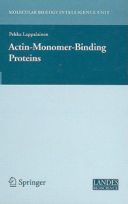 Actin-Monomer-Binding Proteins by Lappalainen, Pekka