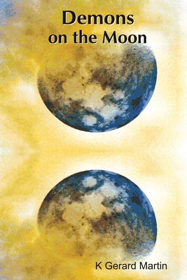 Demons on the Moon by Martin, K. Gerard