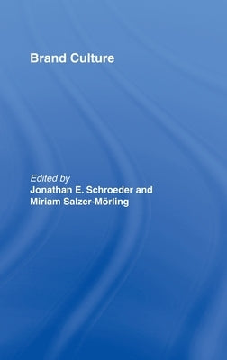 Brand Culture by Schroeder, Jonathan