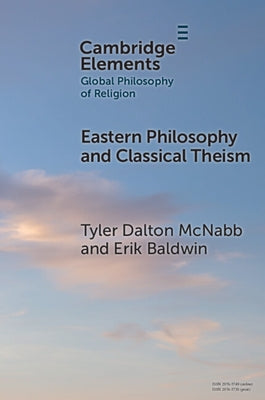 Eastern Philosophy and Classical Theism by McNabb, Tyler Dalton
