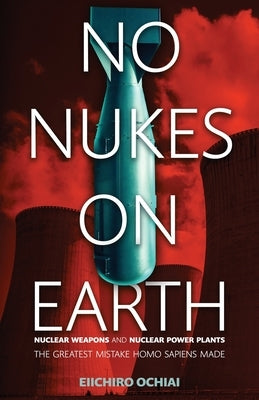 No Nukes on the Earth by Ochiai, Eiichiro