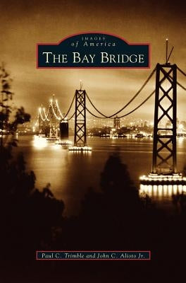 Bay Bridge by Trimble, Paul C.