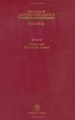 Advances in Applied Mechanics: Volume 39 by Van Der Giessen, Erik