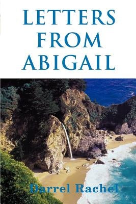 Letters from Abigail by Rachel, Darrel