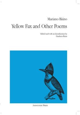 Yellow Fax and Other Poems by Bàino, Mariano