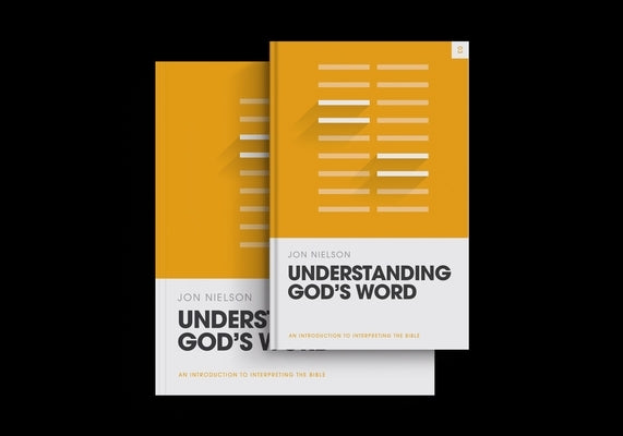 Understanding God's Word (Book and Workbook) by Nielson, Jon