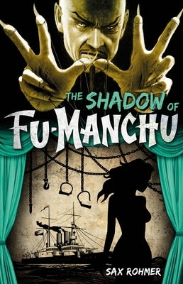 Fu-Manchu: The Shadow of Fu-Manchu by Rohmer, Sax