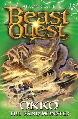 Beast Quest: 93: Okko the Sand Monster by Blade, Adam