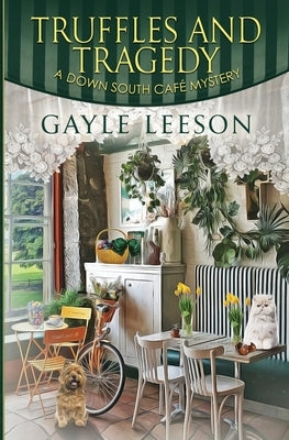 Truffles and Tragedy by Leeson, Gayle