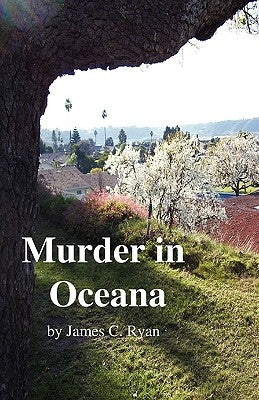 Murder in Oceana by Ryan, James C.