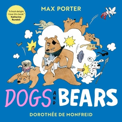 Dogs and Bears by Porter, Max