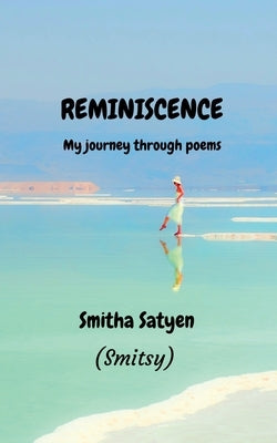 Reminiscence by Satyen, Smitha