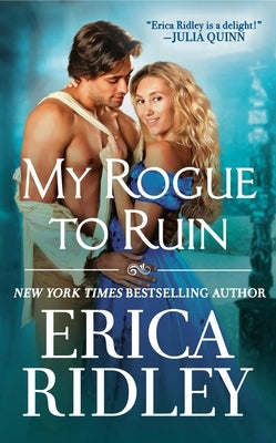 My Rogue to Ruin by Ridley, Erica