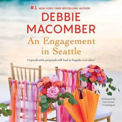 An Engagement in Seattle: Groom Wanted & Bride Wanted by Macomber, Debbie