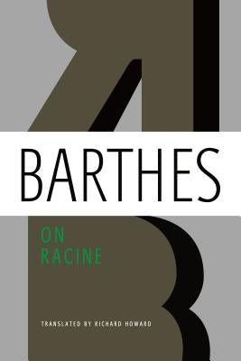 On Racine by Barthes, Roland