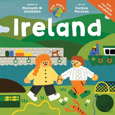Our World: Ireland by Ní Chíobháin, Muireann