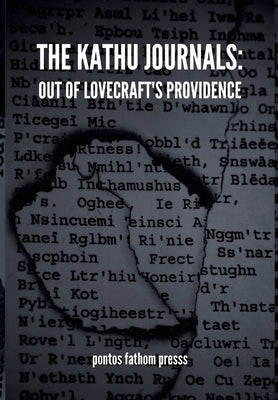 The Kathu Journals: Out of Lovecraft's Providence by Moldenhauer, August