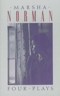 Four Plays by Norman, Marsha