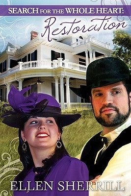 Search for the Whole Heart: Restoration by Sherrill, Ellen