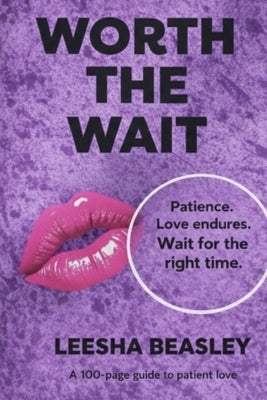 Worth The Wait by Beasley, Leesha