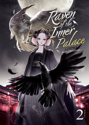 Raven of the Inner Palace (Light Novel) Vol. 2 by Shirakawa, Kouko
