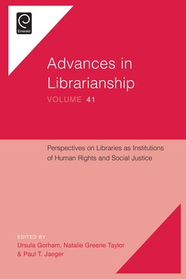 Perspectives on Libraries as Institutions of Human Rights and Social Justice by Bertot, John Carlo
